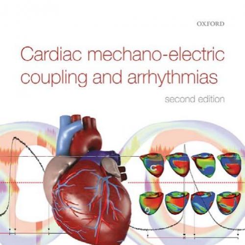 Cardiac Mechano-electric Coupling And Arrhythmias, 2nd Edition