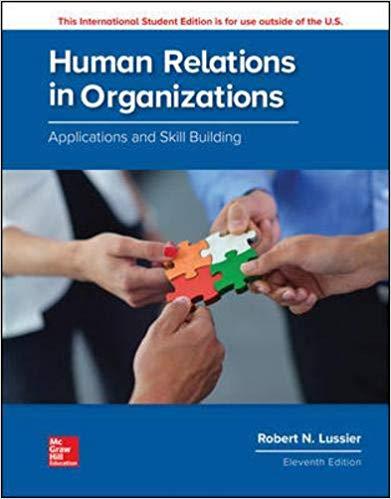 (Solution Manual)Human Relations in Organizations Applications and Skill Building 11th Edition....