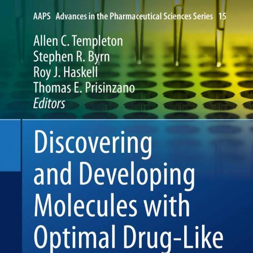 Discovering and Developing Molecules with Optimal Drug-Like Properties