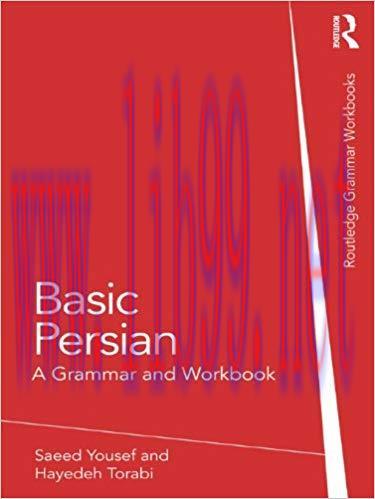 Basic Persian: A Grammar and Workbook (Grammar Workbooks) 1st Edition,