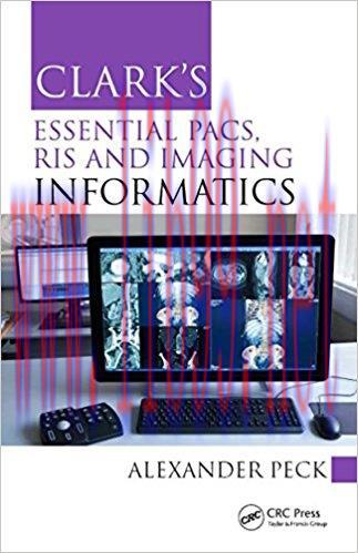 [AME]Clark's Essential PACS, RIS and Imaging Informatics 1st Edition (Original PDF)