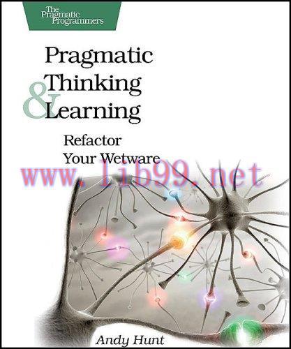 [FOX-Ebook]Pragmatic Thinking and Learning: Refactor Your Wetware