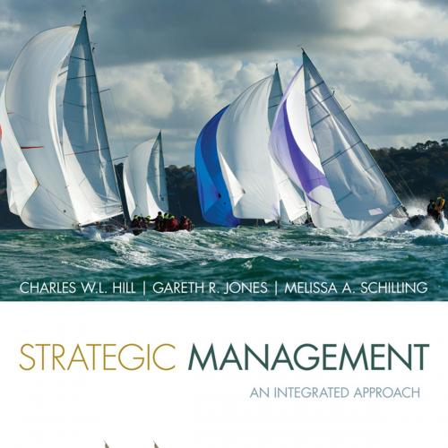 Strategic Management_ An Integrated Approach, 11e