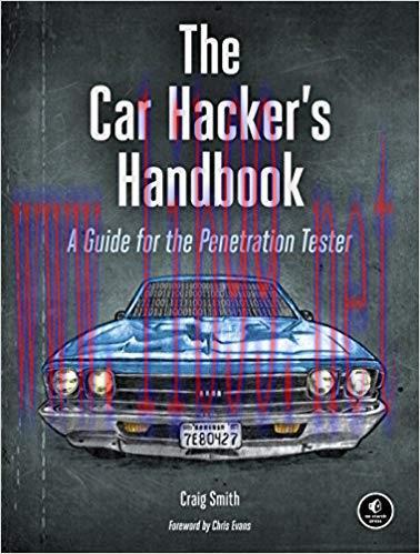 The Car Hacker&rsquo;s Handbook: A Guide for the Penetration Tester 1st Edition,