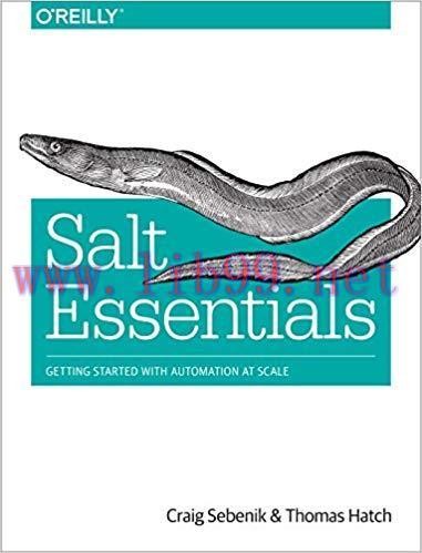 Salt Essentials: Getting Started with Automation at Scale 1st Edition,