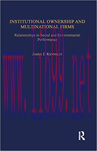 Institutional Ownership and Multinational Firms: Relationships to Social and Environmental Perf...