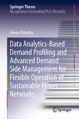 Data Analytics-Based Demand Profiling and Advanced Demand Side Management for Flexible Operatio...