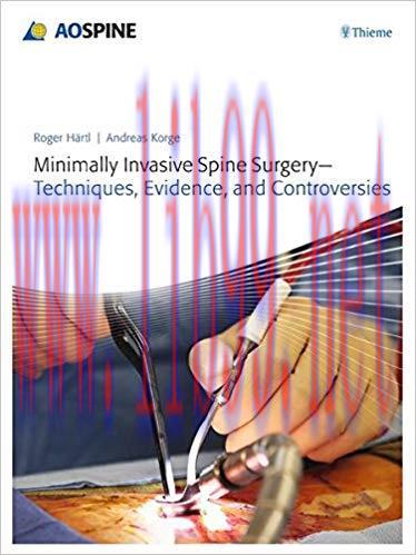 [PDF]Minimally Invasive Spine Surgery Techniques, Evidence, and Controversies, 1e [Thieme] [201...