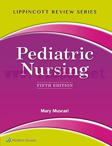 [AME]Lippincott Review: Pediatric Nursing, 5th Edition (Lippincott&rsquo;s Review) (EPUB + Converted ...