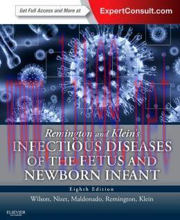 [AME]Remington and Klein's Infectious Diseases of the Fetus and Newborn Infant, 8th Edition