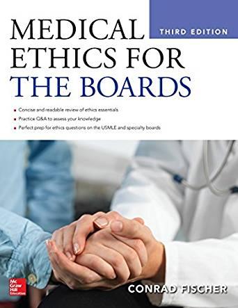 Medical Ethics for the Boards, Third Edition