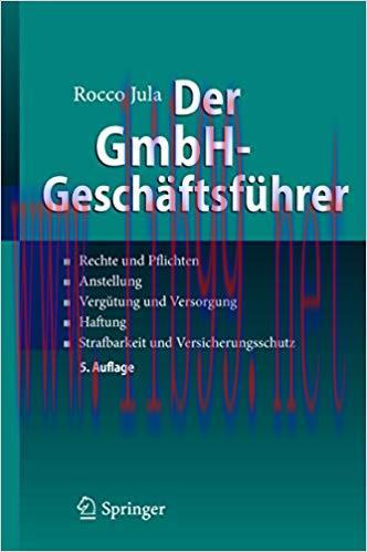 (PDF)Der GmbH-Gesch&auml;ftsf&uuml;hrer: Rechte und Pflichten, Anstellung, Verg&uuml;tung und Versorgung, Haft...