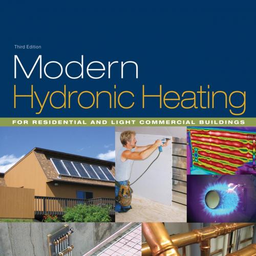 Modern Hydronic Heating For Residential and Light Commercial Buildings 3rd - John Siegenthaler ...