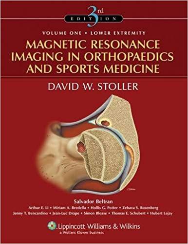 Magnetic Resonance Imaging in Orthopaedics and Sports Medicine, 2 Volume Set, 3rd Edition