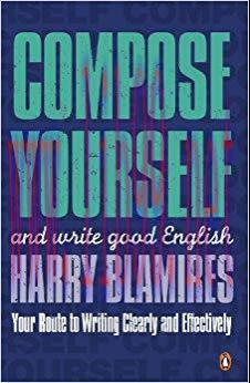 Compose Yourself: and write good English