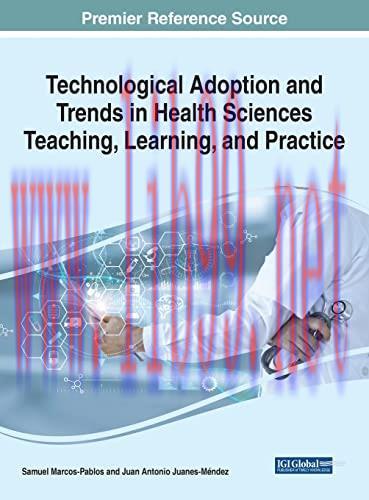 [AME]Technological Adoption and Trends in Health Sciences Teaching, Learning, and Practice (Adv...