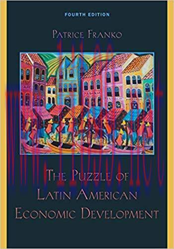 The Puzzle of Latin American Economic Development 4th Edition,