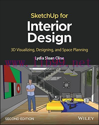 [FOX-Ebook]SketchUp for Interior Design: 3D Visualizing, Designing, and Space Planning, 2nd Edi...