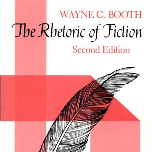 Rhetoric of Fiction 2th, The - Wayne C. Booth