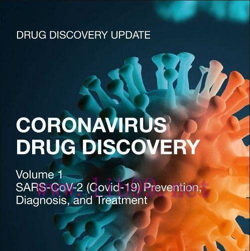 [AME]Coronavirus Drug Discovery: Volume 1: SARS-CoV-2 (COVID-19) Prevention, Diagnosis, and Tre...
