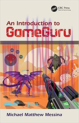 An Introduction to GameGuru 1st Edition,