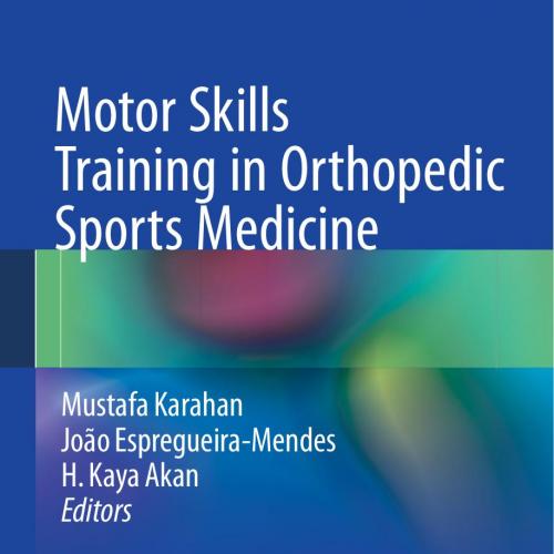 Motor Skills Training in Orthopedic Sports Medicine