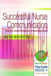 [AME]Successful Nurse Communication: Safe Care, Healthy Workplaces & Rewarding Careers