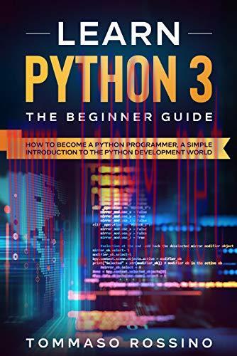 [FOX-Ebook]Learn Python 3: The Beginner guide: How to become a Python programmer, a simple intr...