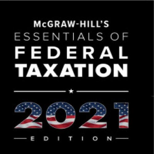 McGraw-Hill's Essentials of Federal Taxation 2021 Edition 12th By Brian 120Yuan