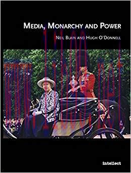 Media, Monarchy and Power: Postmodern Culture in Europe 1st Edition,