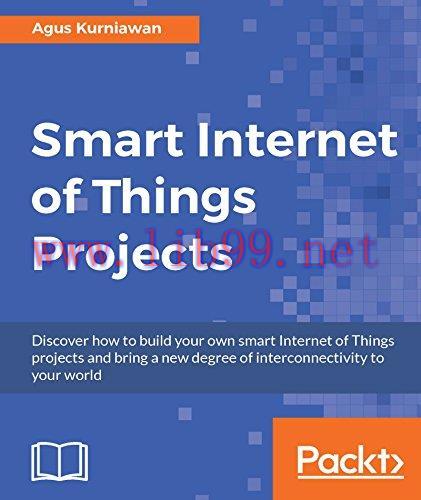 [FOX-Ebook]Smart Internet of Things Projects