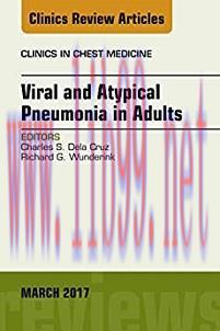 [AME]Viral and Atypical Pneumonia in Adults, An Issue of Clinics in Chest Medicine (Volume 38-1...
