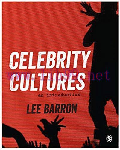 Celebrity Cultures: An Introduction 1st Edition,