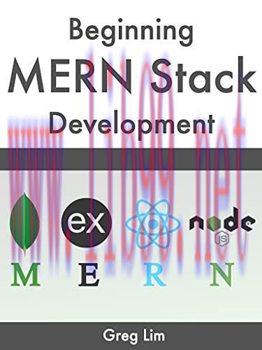[FOX-Ebook]Beginning MERN Stack: Build and Deploy a Full Stack MongoDB, Express, React, Node.js...