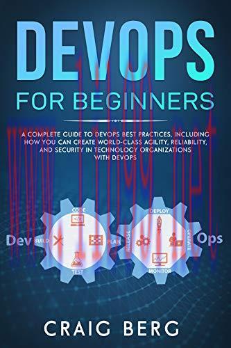 [FOX-Ebook]DevOps For Beginners: A Complete Guide To DevOps Best Practices