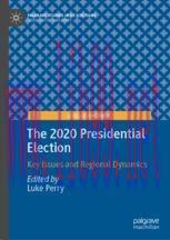 [PDF]The 2020 Presidential Election: Key Issues and Regional Dynamics