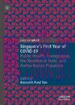 [PDF]Singapore's First Year of COVID-19: Public Health, Immigration, the Neoliberal State, and ...