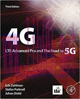 4G, LTE-Advanced Pro and The Road to 5G 3rd Edition,