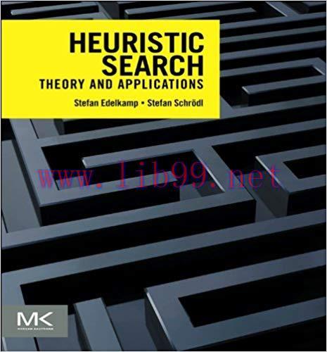 Heuristic Search: Theory and Applications 1st Edition,