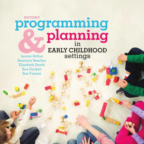 Programming and Planning in Early Childhood Settings - Leonie, Arthur; Beecher, Bronwyn; Death,...