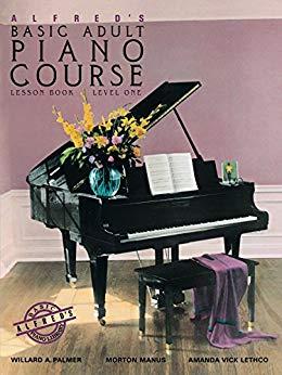 (PDF)Alfred&rsquo;s Basic Adult Piano Course, Lesson Book 1 Learn to Play Piano with this Esteemed Me...