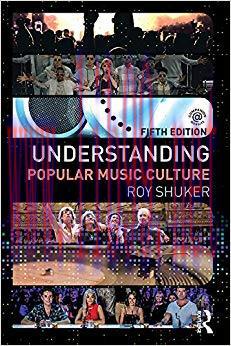 Understanding Popular Music Culture 5th Edition,