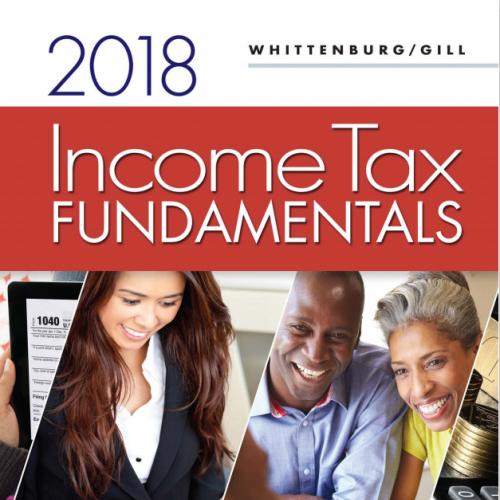 (Solution Manual)Income Tax Fundamentals 2018, 36th Edition.zip