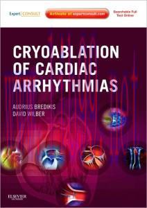 [AME]Cryoablation of Cardiac Arrhythmias: Expert Consult - Online and Print, 1e (Expert Consult...