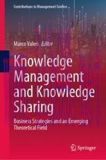 [PDF]Knowledge Management and Knowledge Sharing: Business Strategies and an Emerging Theoretica...