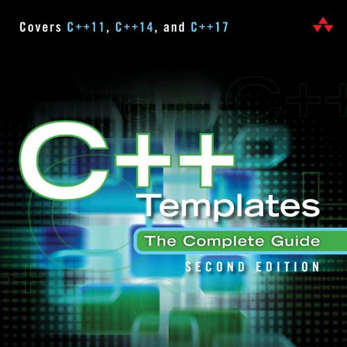 C__ Templates The Complete Guide, 2th - David Vandevoorde & Nicolai M. Josuttis & Douglas Grego...