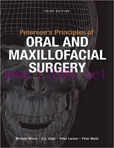 [PDF]Peterson&rsquo;s Principles of Oral and Maxillofacial Surgery, 3rd Edition