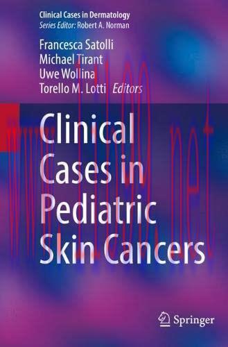 [AME]Clinical Cases in Pediatric Skin Cancers (Clinical Cases in Dermatology) (Original PDF)