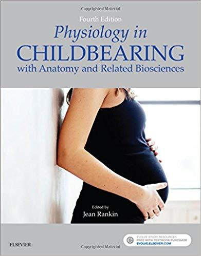 Physiology in Childbearing with Anatomy and Related Biosciences, 4th Edition