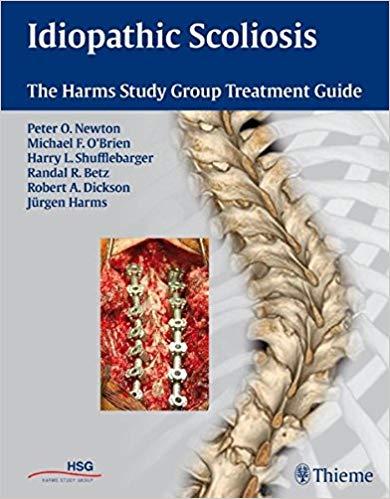 Idiopathic Scoliosis The Harms Study Group Treatment Guide